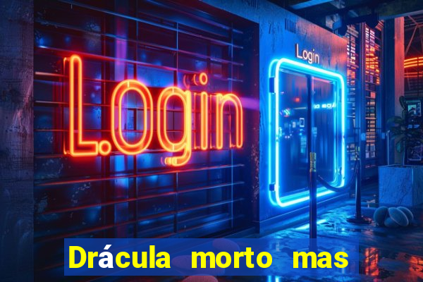 Drácula morto mas feliz download